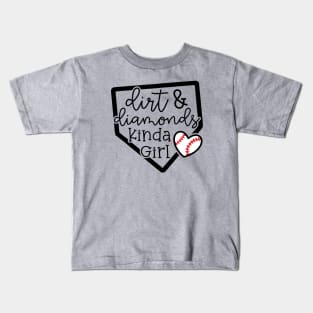 Dirt and Diamonds Kinda Girl Softball Baseball Cute Funny Kids T-Shirt